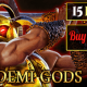 Demi Gods II 15 Lines Series