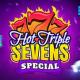 Hot Triple Sevens Special